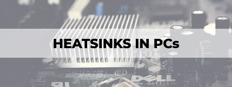 heatsinks in pcs