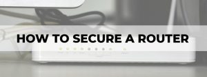 how to secure a router