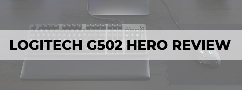 logitech g502 hero review