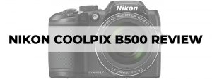 nikon coolpix b500 camera review