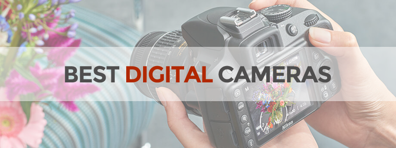 best digital cameras