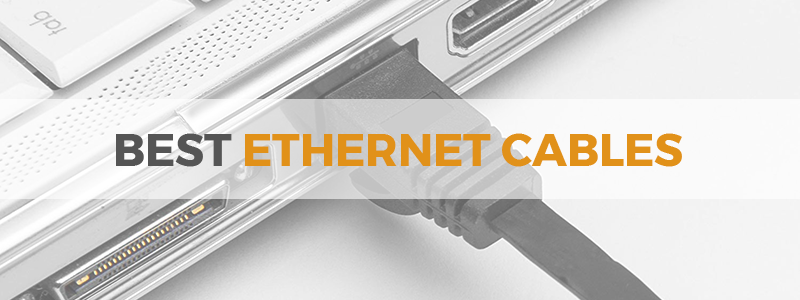 best ethernet cables