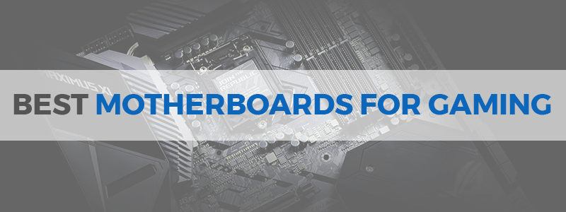 best motherboards for gaming