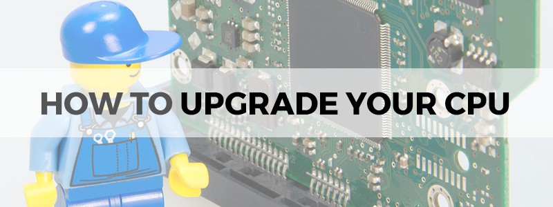 how to upgrade cpu