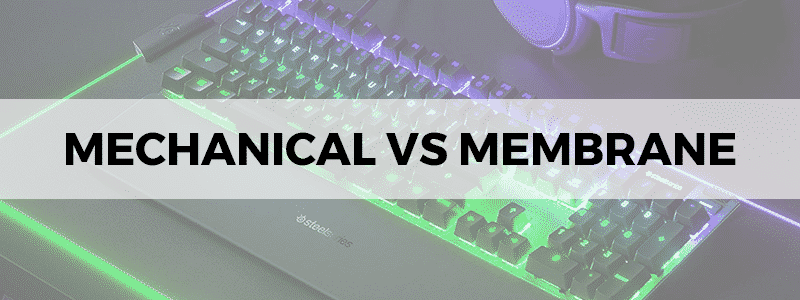 mechanical vs membrane keyboards