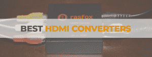 the best hdmi converter